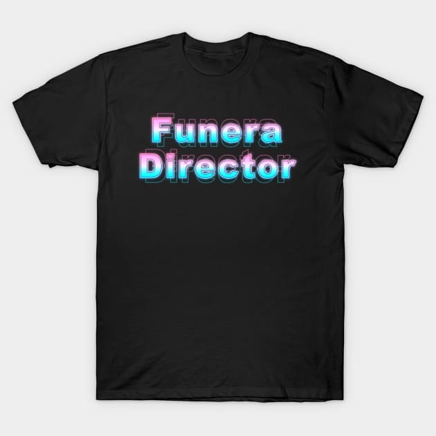 Funeral Director T-Shirt by Sanzida Design